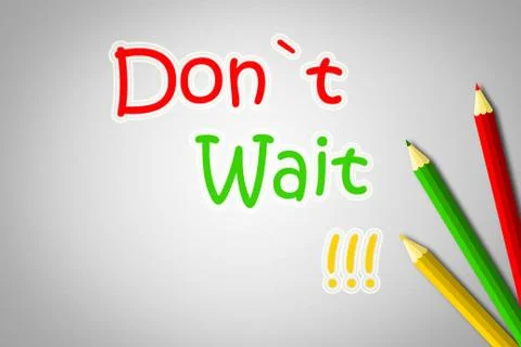 Don't wait concept Stock Illustration