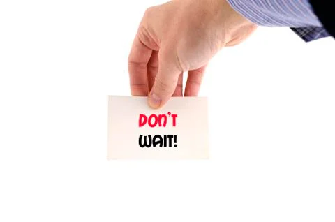 Don't wait text concept Stock Photos