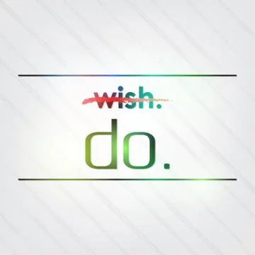 Don't wish it. do it 스톡 일러스트