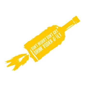 Dont worry dont cry drink VODKA and fly slogan. Funny quotes about vodka with イラスト素材