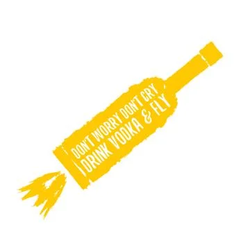Dont worry dont cry drink VODKA and fly slogan. Funny quotes about vodka with イラスト素材