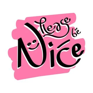 Doodle about please be nice typography illustration Stock Illustration