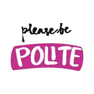 Doodle text illustration about please be polite text concept Stock Illustration