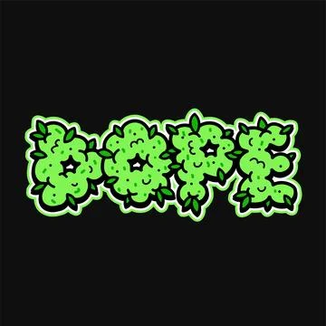 Dope weed bud quote text print design. Vector doodle cartoon character Stock Illustration