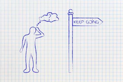 Doubtful or insecure man next to road sign with text Keep Going Stock Illustration