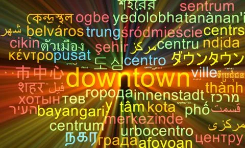 Downtown multilanguage wordcloud background concept glowing Stock Illustration