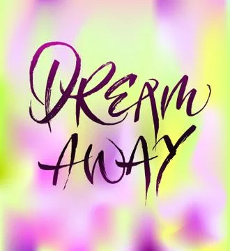 Dream away calligraphy Stock Illustration