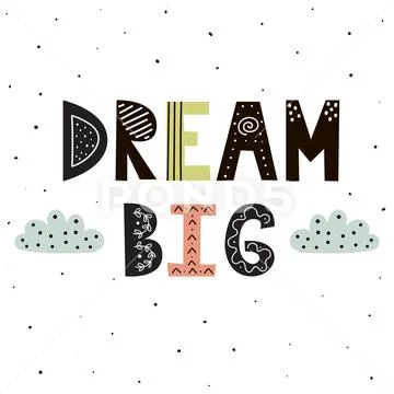 Dream Big hand lettering with cute clouds for print design Stock Illustration