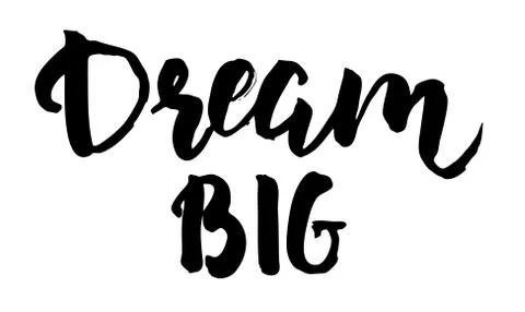 Dream big handwritten modern calligraphy text. Inspirational quote. Stock Illustration
