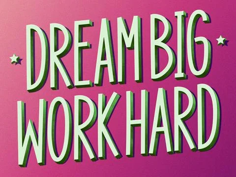 Dream Big phrase with 3d effect and shadows. Vibrant colors. Stock Illustration