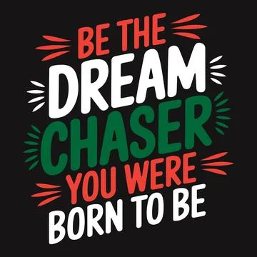 Dream Chasers Break the Rules - Bold Typography for Fearless and Ambitious .. Stock Illustration