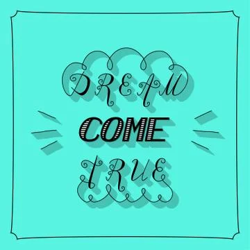 Dream come true lettering Stock Illustration
