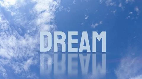 The Dream Text in Blue Sky with Clouds Reflection 3d rendering. Stock Illustration