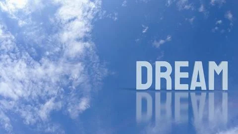 The Dream Text in Blue Sky with Clouds Reflection 3d rendering. Stock Illustration