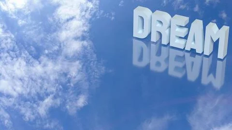 The Dream Text in Blue Sky with Clouds Reflection 3d rendering. Stock Illustration