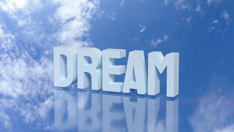 The Dream Text in Blue Sky with Clouds Reflection 3d rendering. Stock Illustration