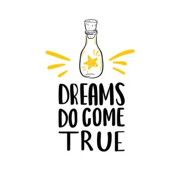 Dreams do come true  lettering phrase Stock Illustration
