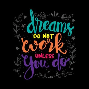 Dreams do not work unless you do. Motivational quote poster Stock Illustration