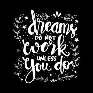 Dreams do not work unless you do. Motivational quote poster Stock Illustration