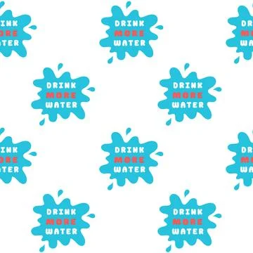 Drink more water Seamless Pattern. Sticker in splash. Motivation for drinking Stock Illustration