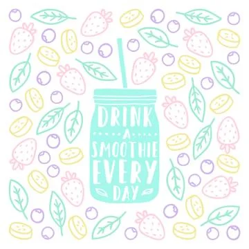 Drink a smoothie everyday. Stock Illustration