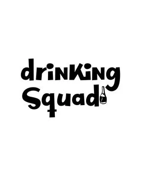 Drinking squad. Hand drawn typography poster design. Stock Illustration