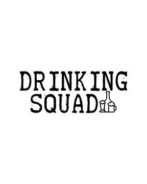 Drinking squad. Hand drawn typography poster design. Stock Illustration