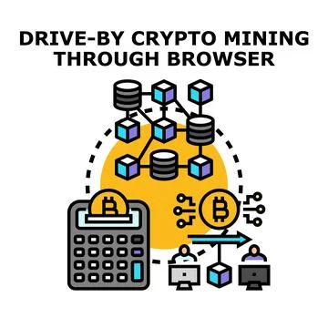 Drive by crypto mining through browser concept Stock Illustration