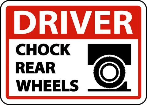 Driver Chock Rear Wheels Label Sign On White Background Stock Illustration
