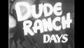 DUDE RANCH DAYS Vintage Old Film Title Graphic Leader 8mm 7077 HD Footage