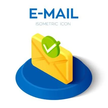E-mail Isometric Icon with accepted symbol. 3D Isometric email icon with appr Stock Illustration