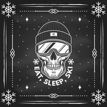 Ear, sleep, ski. Vector ski club flyer, poster, banner on the chalkboard. C.. Stock Illustration