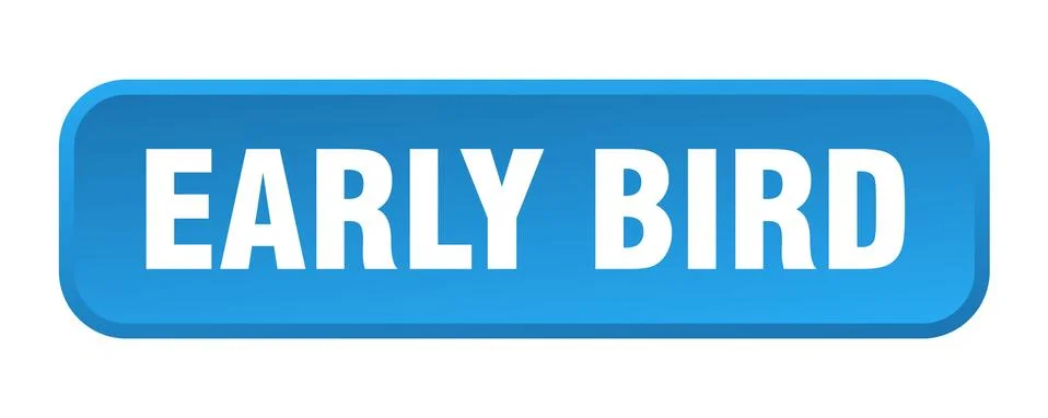 Early bird button. early bird square 3d push button Illustrazione stock