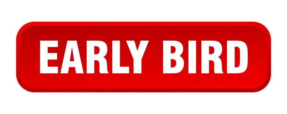 Early bird button. early bird square 3d push button Illustrazione stock