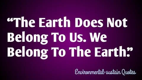 The Earth does not belong to us. We belong to the Earth. イラスト素材