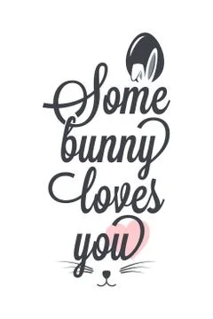 Easter card with easter bunny. Some bunny loves Stock Illustration