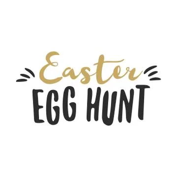 Easter funny sign - Easter Egg Hunt. Easter wishes overlay, lettering label Stock Illustration