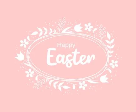 Easter greeting card. White frame of flowers and leaves with typography Stock Illustration