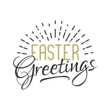 Easter sign - Easter greetings. Easter wishes overlay, lettering label design Stock Illustration