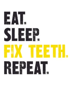 Eat Sleep Fix Teeth Repeat Stock Illustration