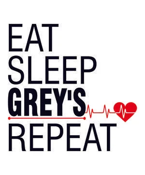 Eat sleep grey's repeat Stock Illustration