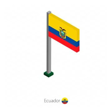 Ecuador Flag on Flagpole in Isometric dimension. Stock Illustration