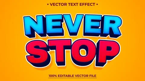 Editable text effect Never Stop 3d Cartoon template style premium vector Illustrazione stock