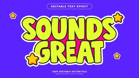 Editable text effect Sounds Great 3d Cartoon template style vector Stock Illustration
