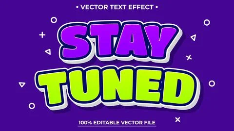 Editable text effect, Stay Tuned text with modern color style イラスト素材