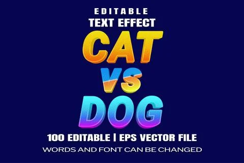 Editable text effects Cat VS Dog , words and font can be changed Stock Illustration
