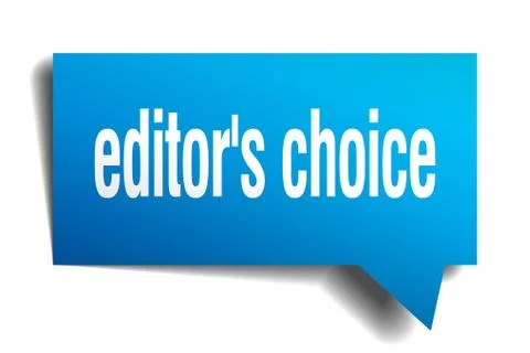 Editor's choice blue 3d speech bubble Stock Illustration