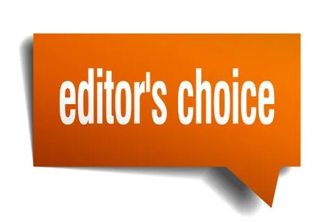 Editor's choice orange 3d speech bubble Stock Illustration