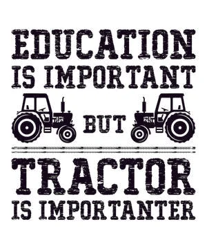 Education is important but Tractor is importanter Stock Illustration
