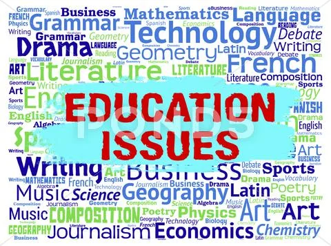 Education Issues Indicating Affairs Educate And Critical